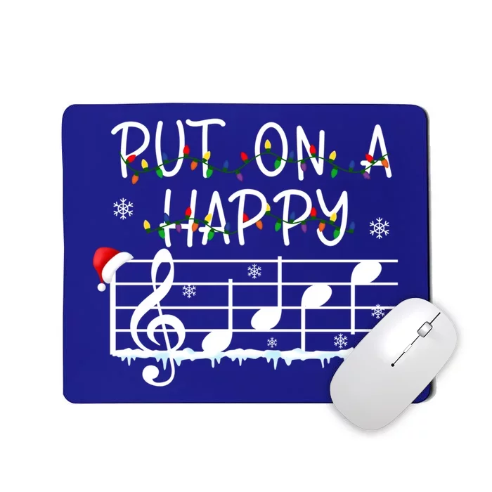 Put On A Happy Music Teacher Gift Mousepad