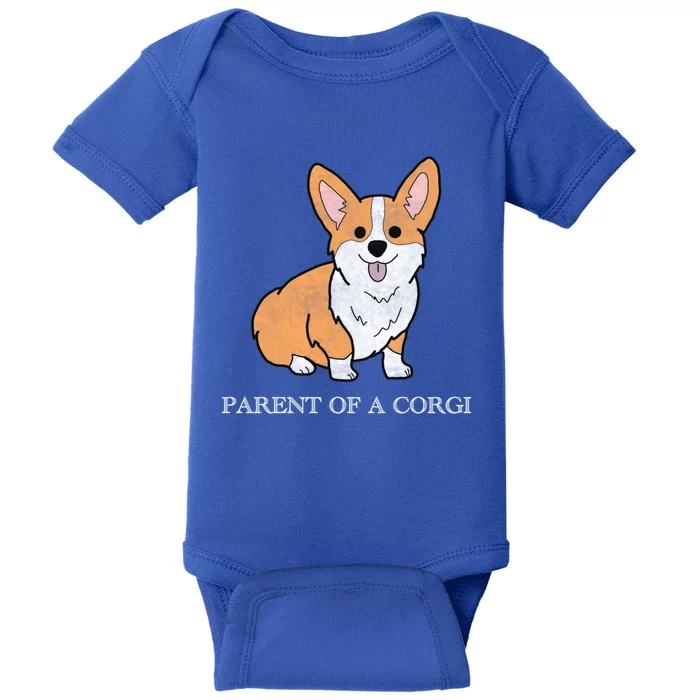 Parent Of A Corgi Pembroke Welsh Corgi Indian Creek Gift Baby Bodysuit