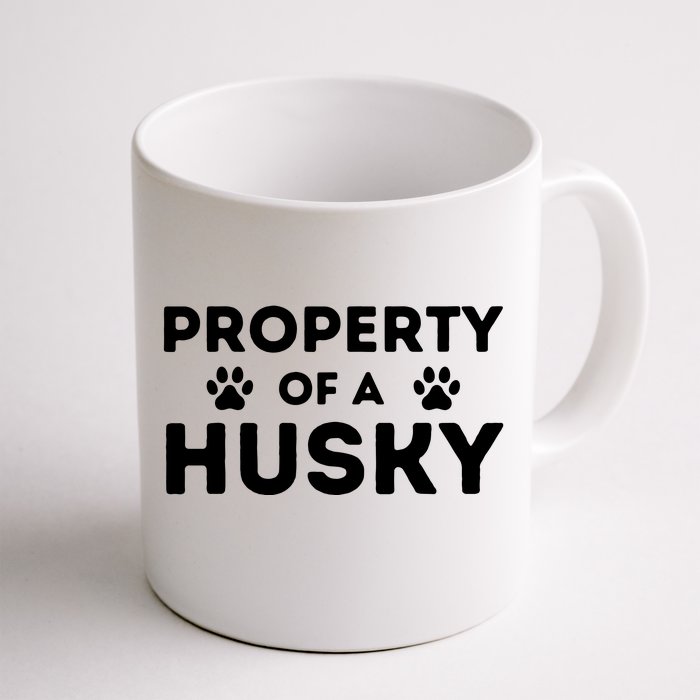 Property Of A Husky Siberian Husky Lover Sibe Owner Dog Front & Back Coffee Mug