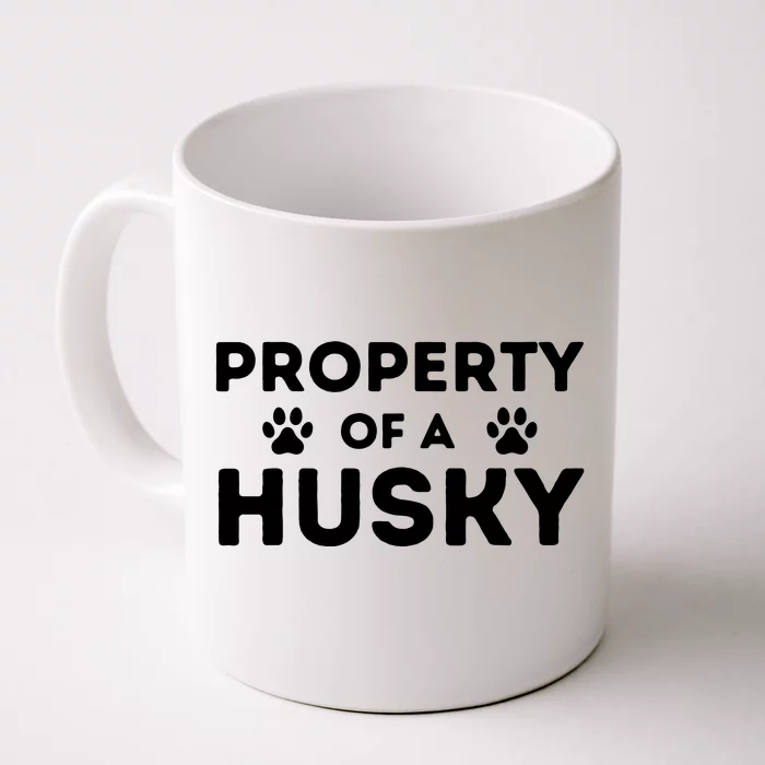 Property Of A Husky Siberian Husky Lover Sibe Owner Dog Front & Back Coffee Mug