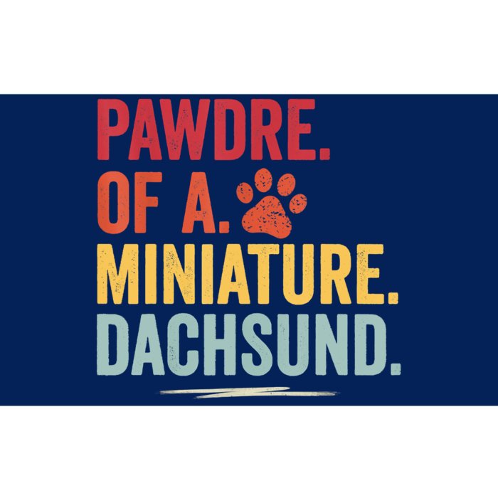 Pawdre Of A Miniature Dachsund Dog Lover Apparel Bumper Sticker