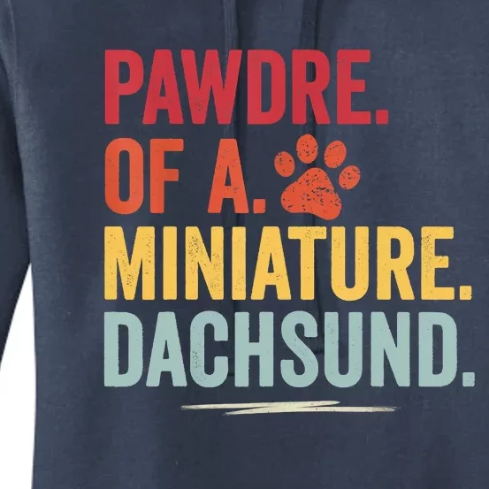 Pawdre Of A Miniature Dachsund Dog Lover Apparel Women's Pullover Hoodie