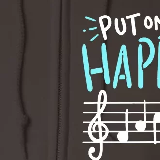 Put On A Happy Music Full Zip Hoodie