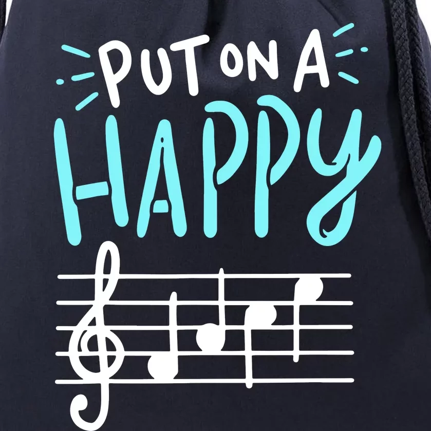 Put On A Happy Music Drawstring Bag