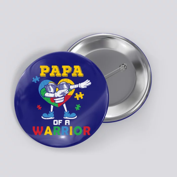 Papa Of A Warrior Dad Autistic Autism Awareness Dabbing Gift Button