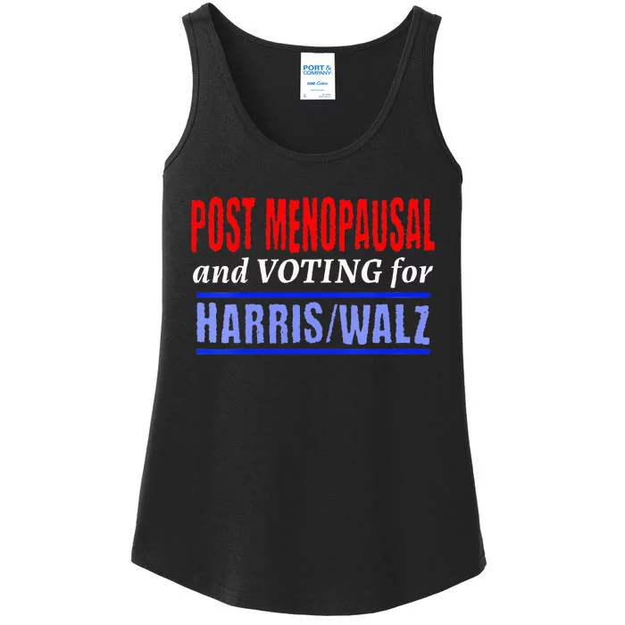 Post Opausal And Voting For Harris Walz 24 Ladies Essential Tank