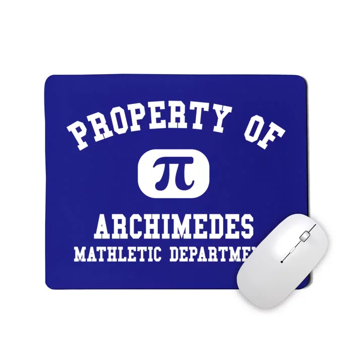 Property Of Archimedes Gift Mathletic Departt Funny Gift Mousepad