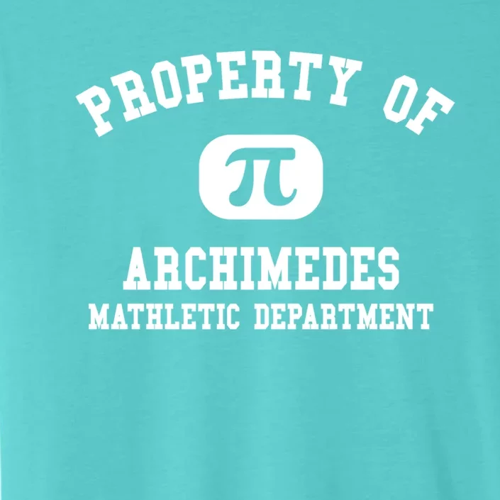 Property Of Archimedes Gift Mathletic Departt Gift ChromaSoft Performance T-Shirt