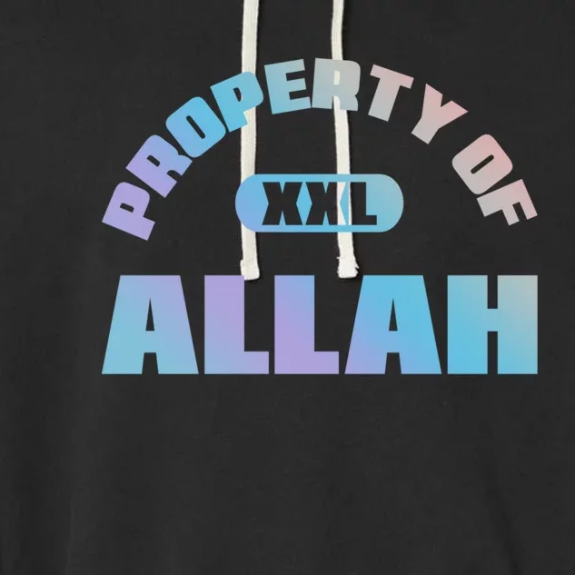 Property Of Allah Islam Muslim Ramadan Kareem Mubarak Mosque Gift Garment-Dyed Fleece Hoodie