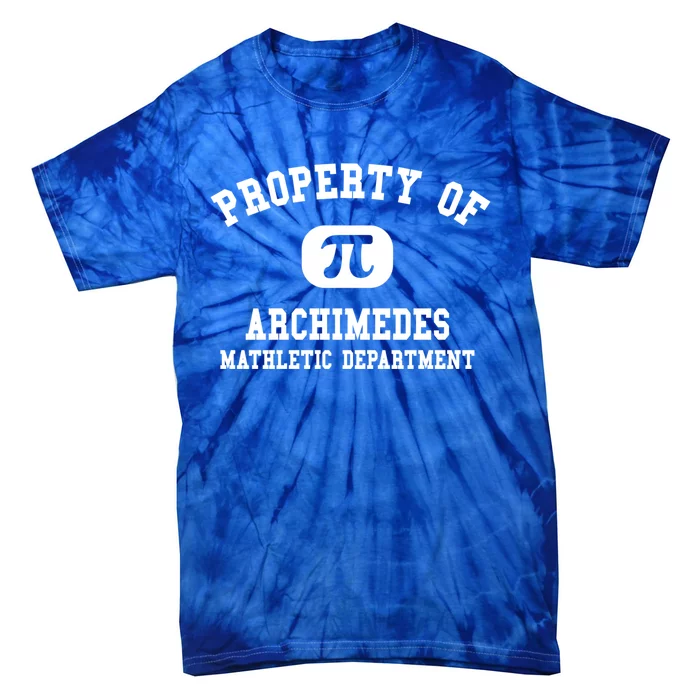 Property Of Archimedes Gift Mathletic Departt Gift Tie-Dye T-Shirt