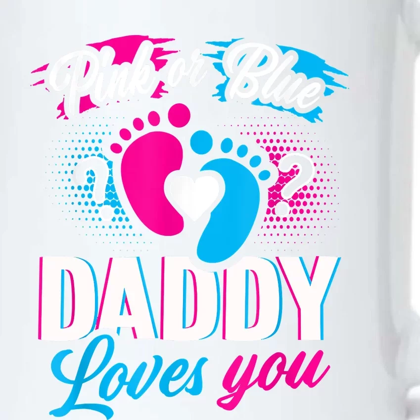 Pink Or Blue Daddy Loves You Shirt Gender Reveal Baby Gift Black Color Changing Mug