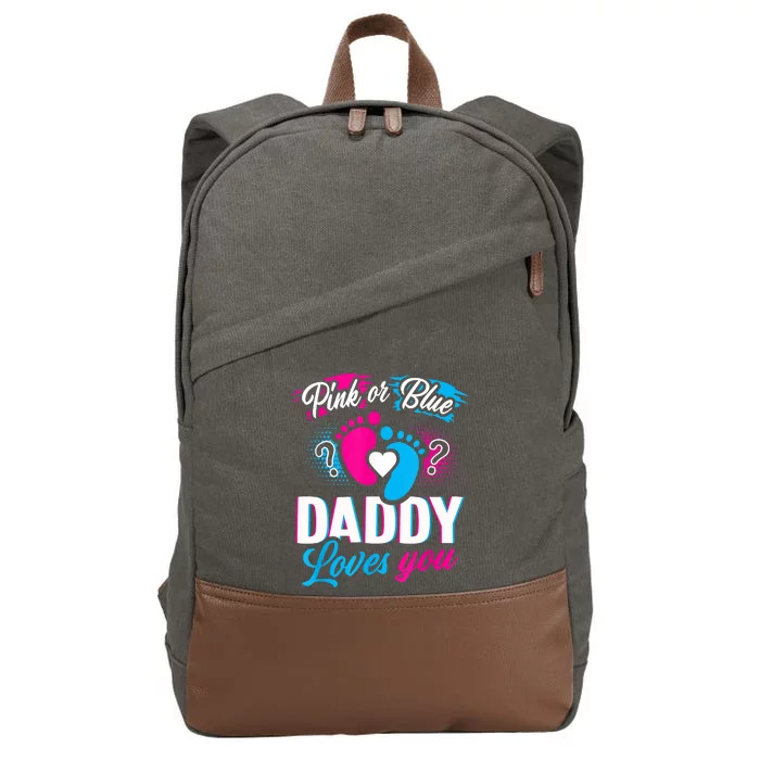 Pink Or Blue Daddy Loves You Shirt Gender Reveal Baby Gift Cotton Canvas Backpack