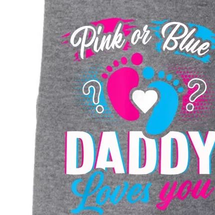 Pink Or Blue Daddy Loves You Shirt Gender Reveal Baby Gift Doggie 3-End Fleece Hoodie