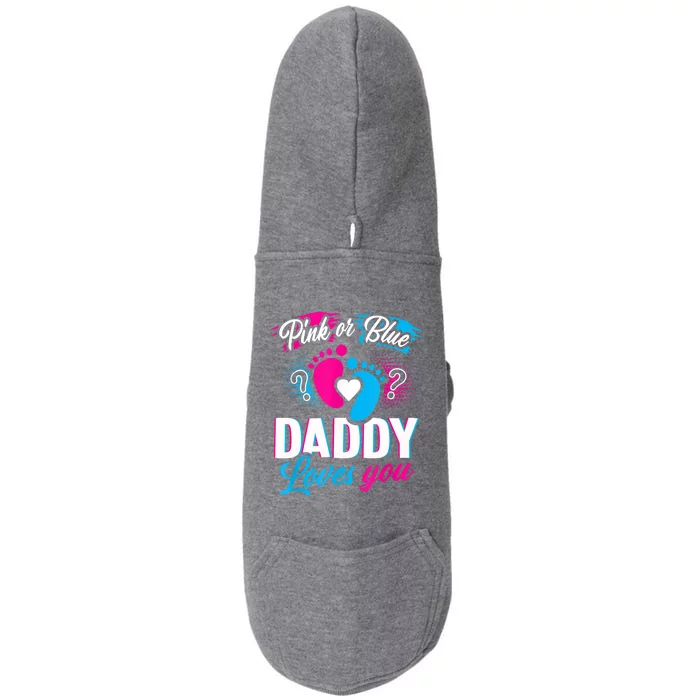 Pink Or Blue Daddy Loves You Shirt Gender Reveal Baby Gift Doggie 3-End Fleece Hoodie