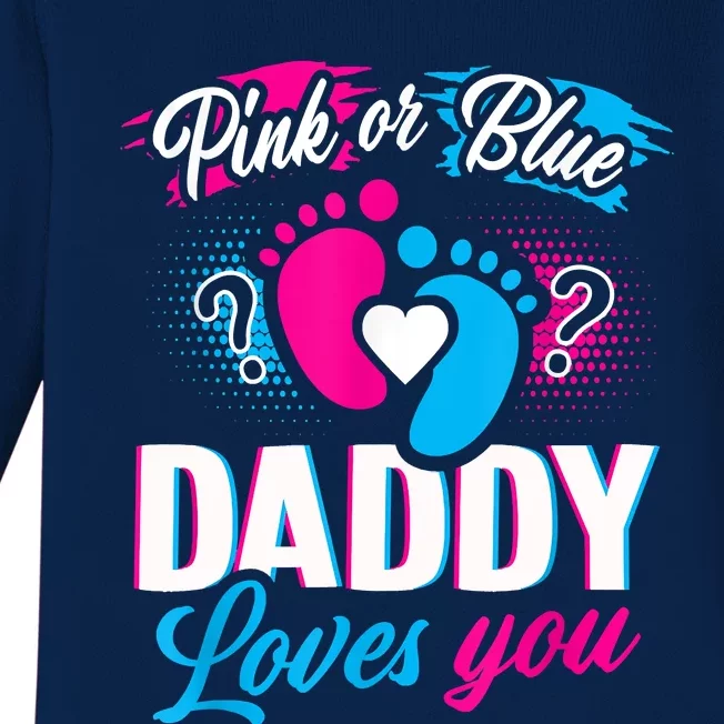 Pink Or Blue Daddy Loves You Shirt Gender Reveal Baby Gift Baby Long Sleeve Bodysuit