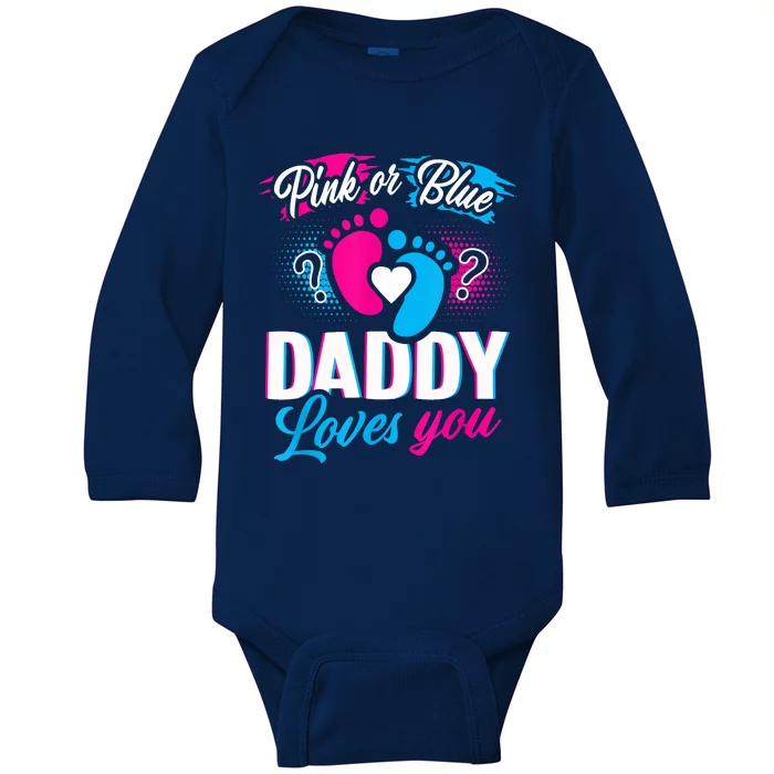 Pink Or Blue Daddy Loves You Shirt Gender Reveal Baby Gift Baby Long Sleeve Bodysuit