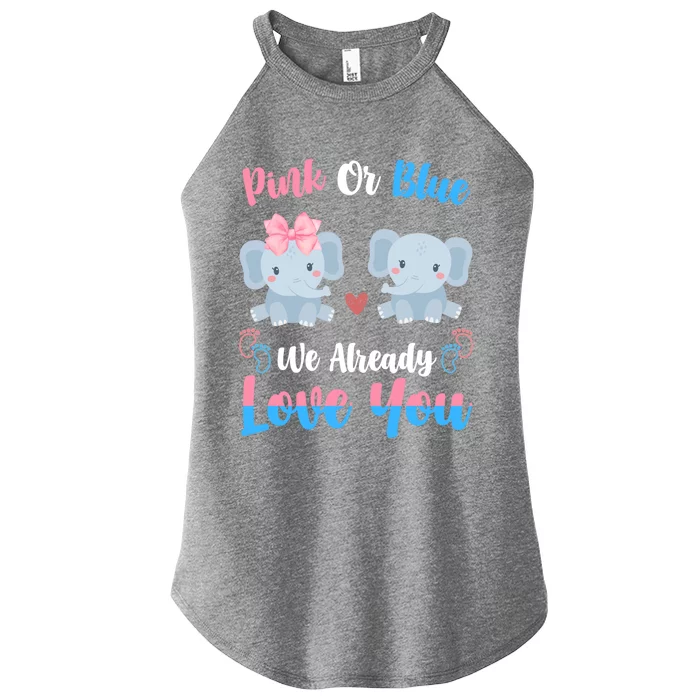 Pink Or Blue We Always Love You Funny Elephant Gender Reveal Meaningful Gift Women’s Perfect Tri Rocker Tank