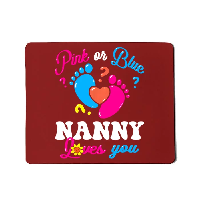 Pink Or Blue Nanny Loves You Baby Gender Reveal Mousepad