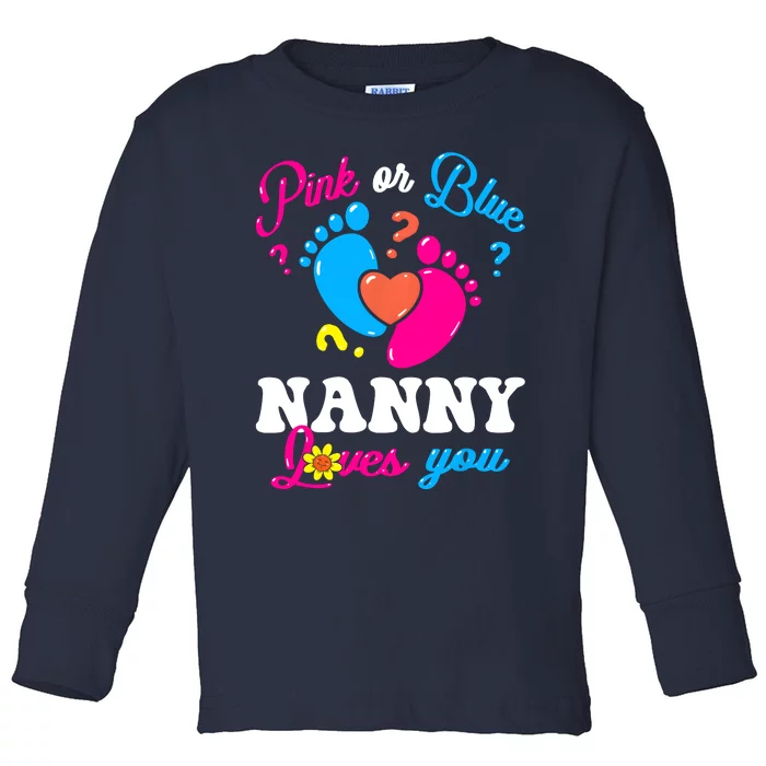 Pink Or Blue Nanny Loves You Baby Gender Reveal Toddler Long Sleeve Shirt