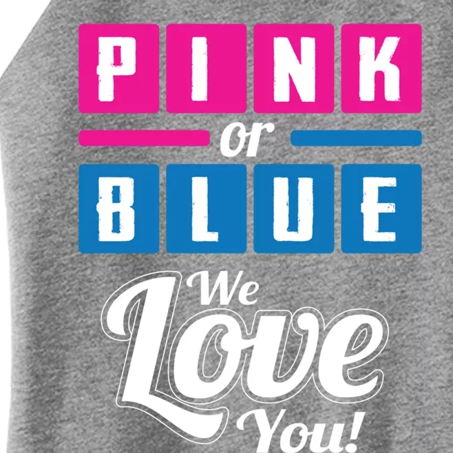 Pink Or Blue We Love You Cute Gender Announcet Meaningful Gift Women’s Perfect Tri Rocker Tank