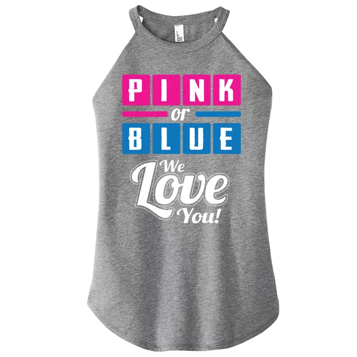 Pink Or Blue We Love You Cute Gender Announcet Meaningful Gift Women’s Perfect Tri Rocker Tank