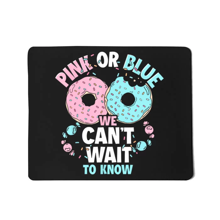 Pink Or Blue We Cant Wait To Know Donut Gender Reveal Mousepad