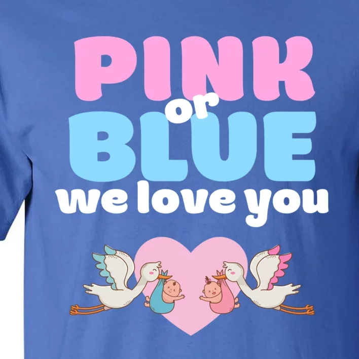 Pink Or Blue We Love You Gender Reveal Party Gift Tall T-Shirt