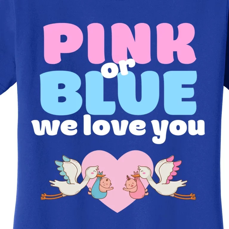 Pink Or Blue We Love You Gender Reveal Party Gift Women's T-Shirt