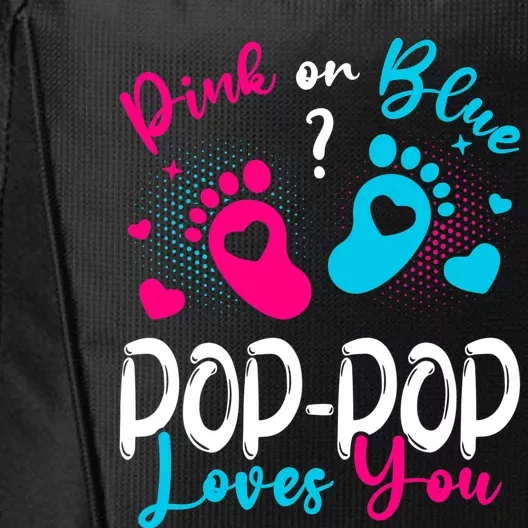 Pink Or Blue Pop Pop Loves You Gender Reveal Baby Party Day City Backpack