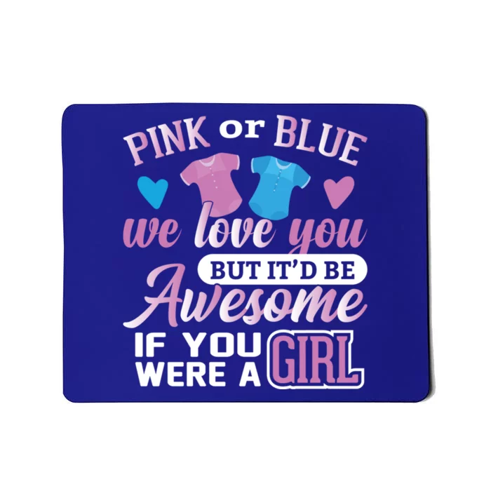 Pink Or Blue We Love You Gender Reveal Cute Gift Mousepad