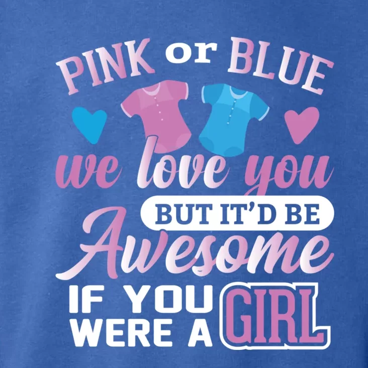 Pink Or Blue We Love You Gender Reveal Cute Gift Toddler Hoodie