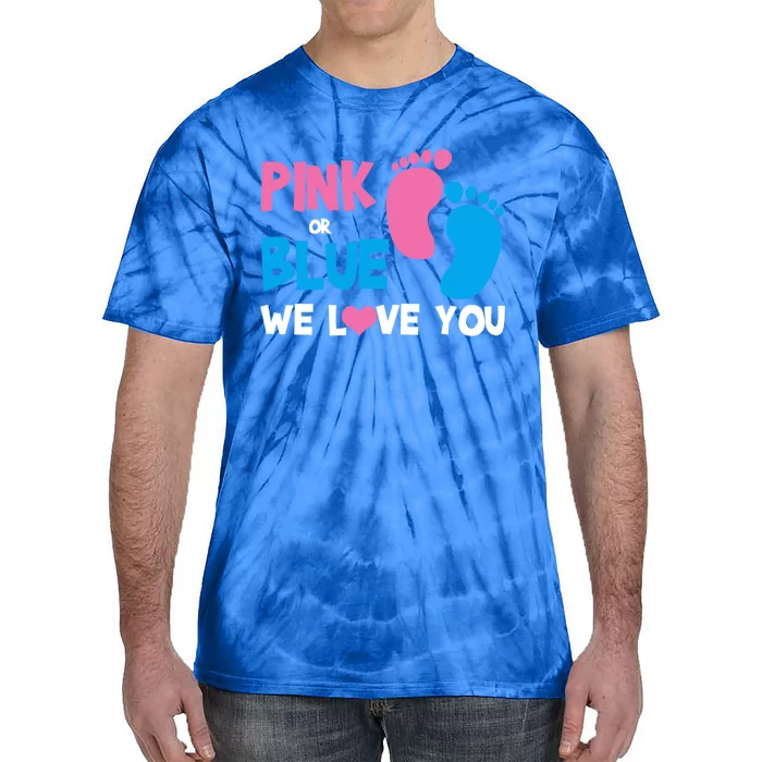 Pink Or Blue We Love You Gender Reveal Gift Tie-Dye T-Shirt