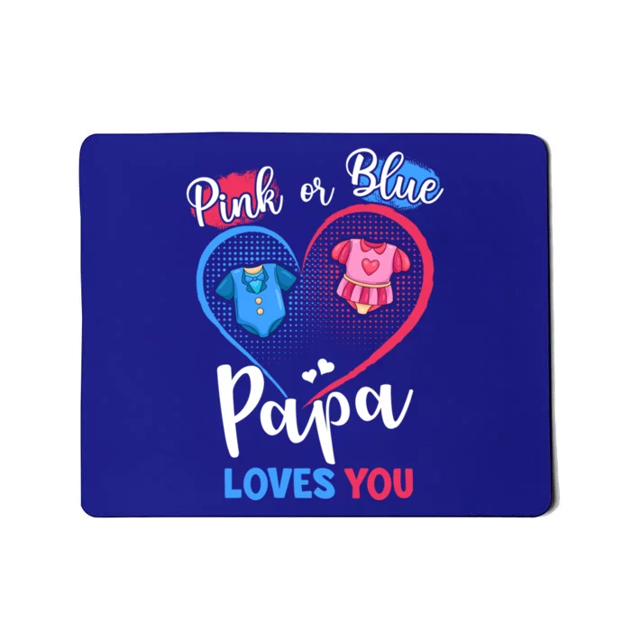 Pink Or Blue Papa Loves You Pregnancy Gender Reveal Dad Meaningful Gift Mousepad