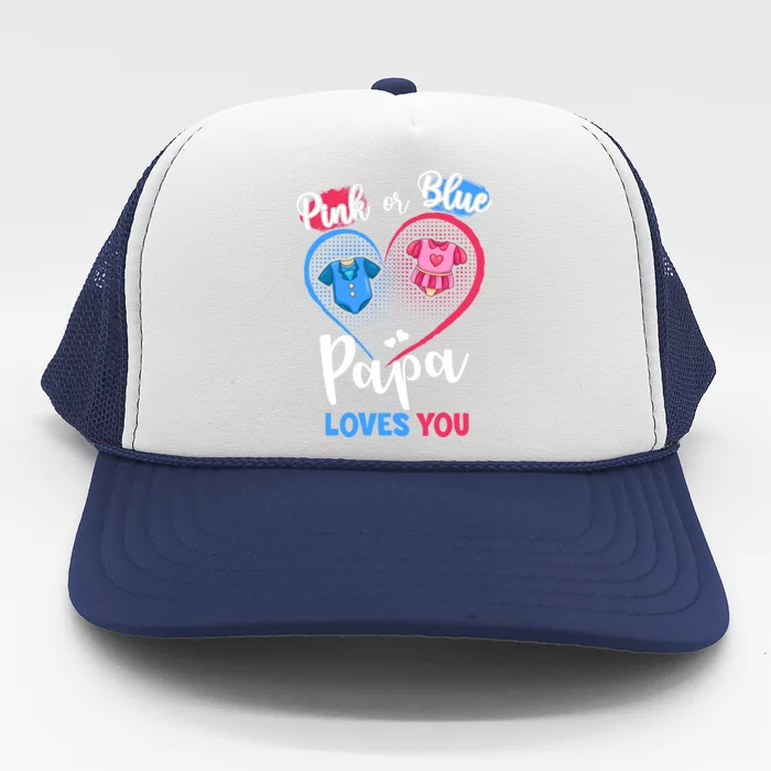 Pink Or Blue Papa Loves You Pregnancy Gender Reveal Dad Meaningful Gift Trucker Hat