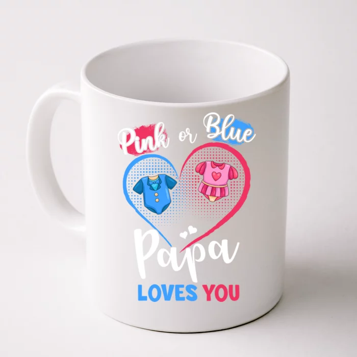 Pink Or Blue Papa Loves You Pregnancy Gender Reveal Dad Meaningful Gift Front & Back Coffee Mug