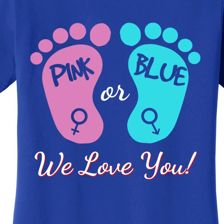 Pink Or Blue We Love You Gender Reveal Great Gift Women's T-Shirt