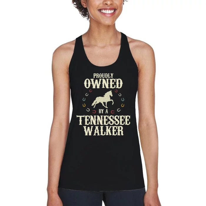 Proudly Owned By A Horse Father Mother Tennessee Walker Women's Racerback Tank