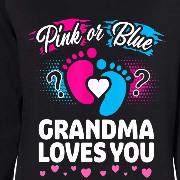 Pink Or Blue Grandma Loves You Gift Gender Reveal Cool Gift Womens California Wash Sweatshirt