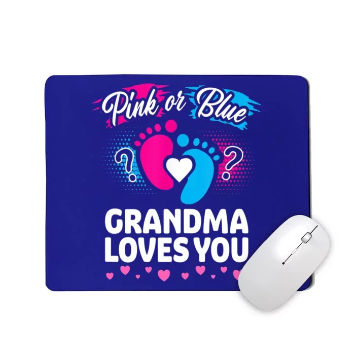 Pink Or Blue Grandma Loves You Gift Gender Reveal Cool Gift Mousepad