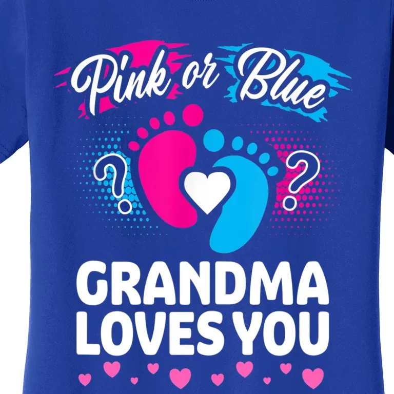 Pink Or Blue Grandma Loves You Gift Gender Reveal Cool Gift Women's T-Shirt