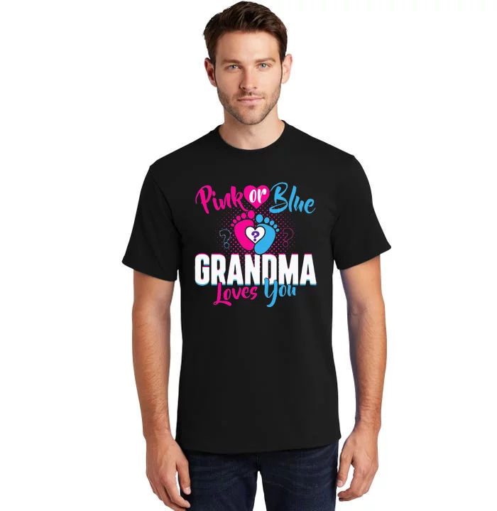 Pink Or Blue Grandma Loves You Gender Reveal Party Baby Tall T-Shirt