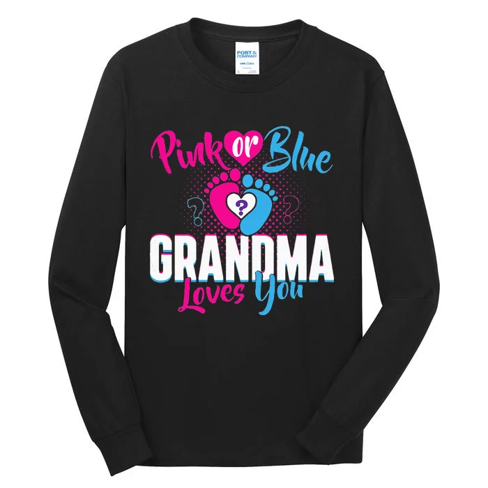 Pink Or Blue Grandma Loves You Gender Reveal Party Baby Tall Long Sleeve T-Shirt