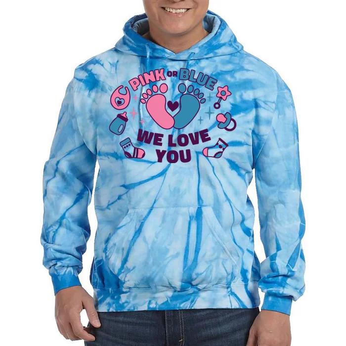 Pink Or Blue We Love You Pregnancy Reveal Tie Dye Hoodie