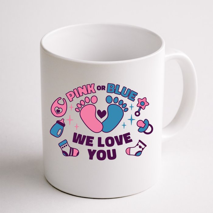 Pink Or Blue We Love You Pregnancy Reveal Front & Back Coffee Mug