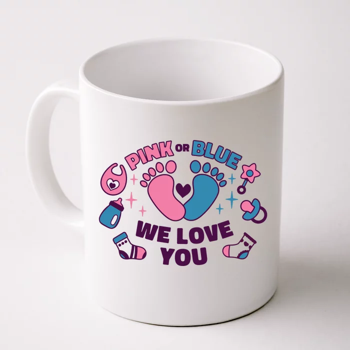 Pink Or Blue We Love You Pregnancy Reveal Front & Back Coffee Mug