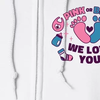 Pink Or Blue We Love You Pregnancy Reveal Full Zip Hoodie