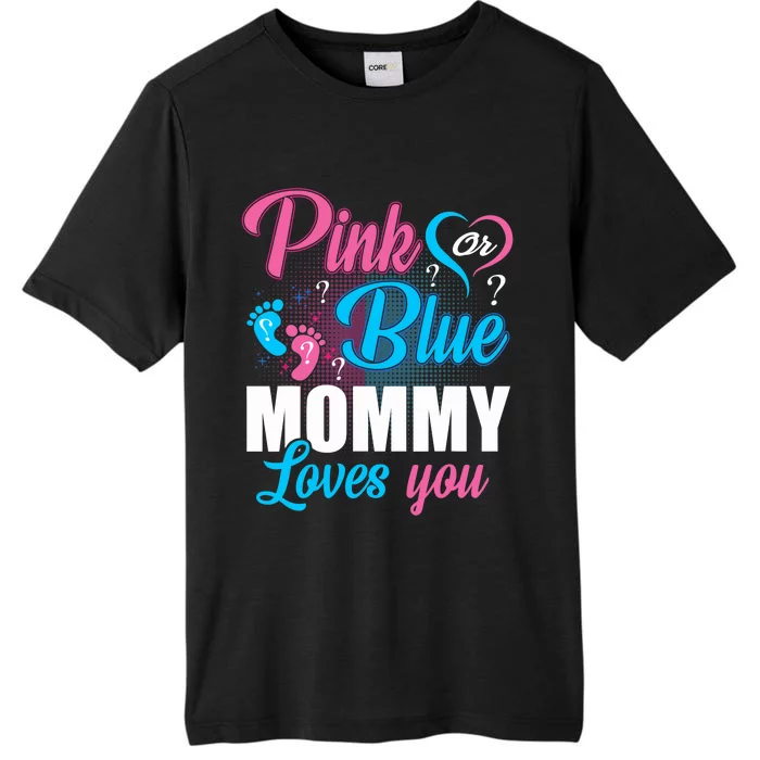 Pink Or Blue Mommy Loves You Gender Baby Reveal Party ChromaSoft Performance T-Shirt