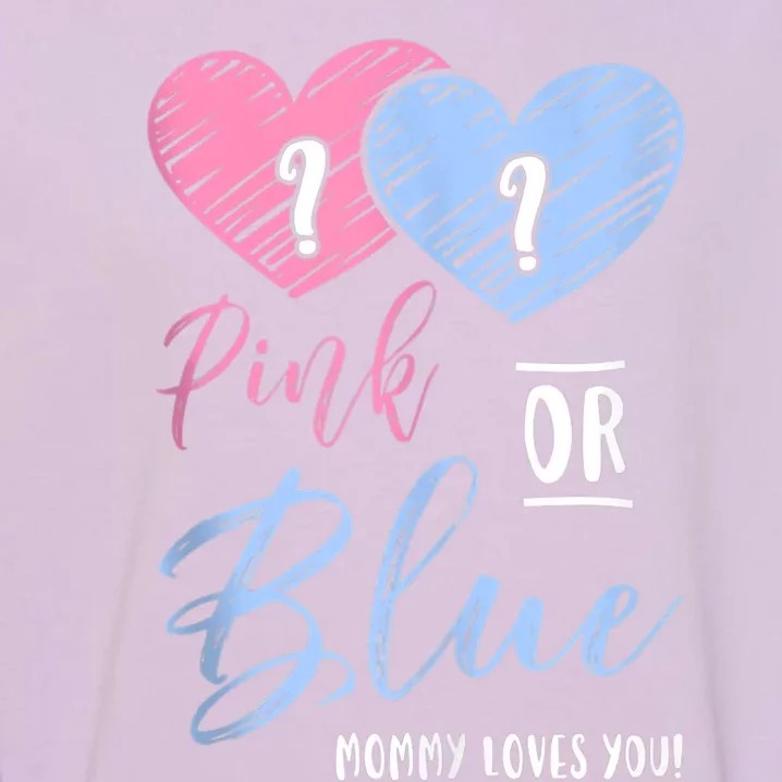 Pink Or Blue Mommy Loves You Gift Gender Reveal Tank Top Garment-Dyed Sweatshirt