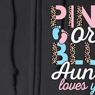 Pink Or Blue Auntie Loves You Gender Reveal Baby Shower Aunt Full Zip Hoodie