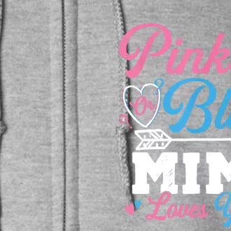 Pink Or Blue Mimi Loves You Gender Reveal Baby Party Full Zip Hoodie